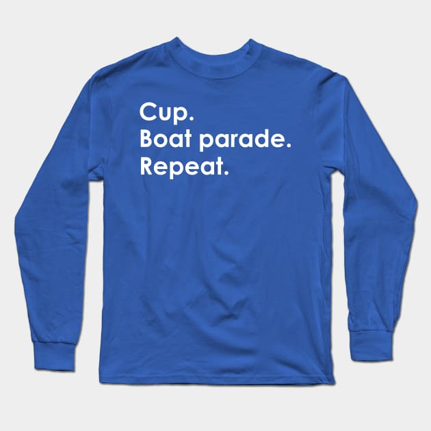 Cup boat parade repeat Long Sleeve T-Shirt by TheAwesome